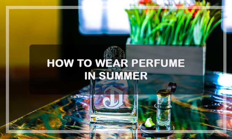 How-to-Wear-Perfume-in-Summer