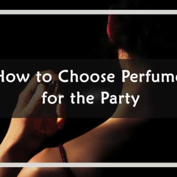 How-to-Choose-Perfume-for-the-Party
