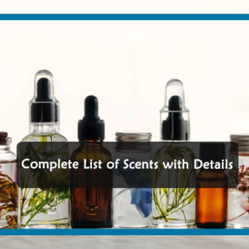 Complete List of Scents with Details