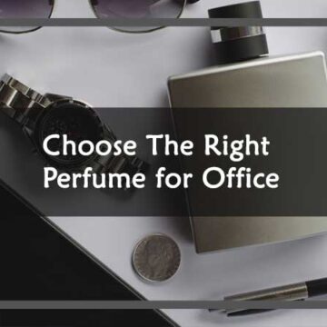 Choose The Right Perfume for Office