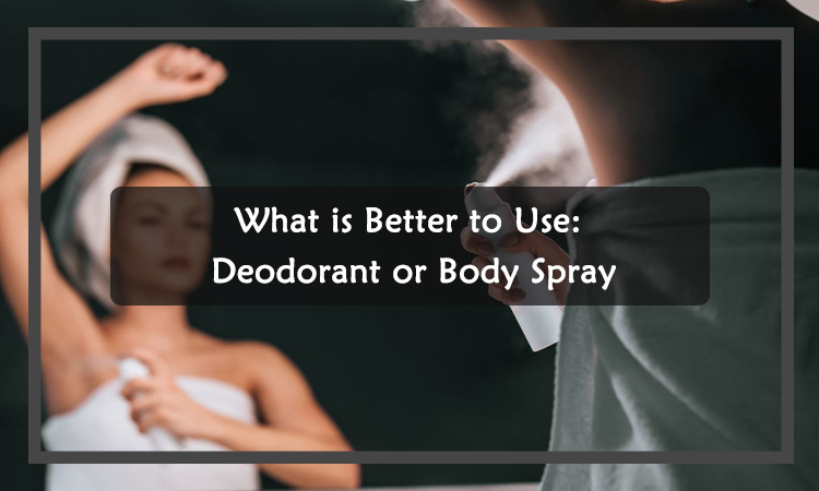 Body spray vs deodorant