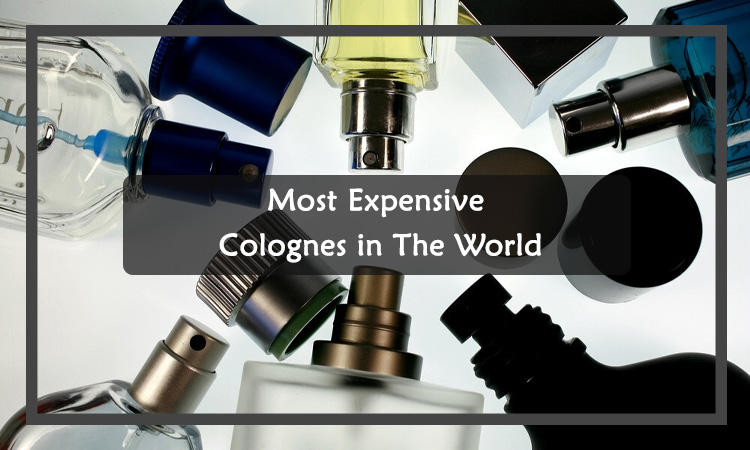 Most Expensive Cologne