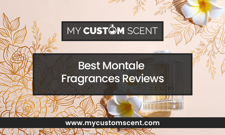 Best montale 2024 men's perfume